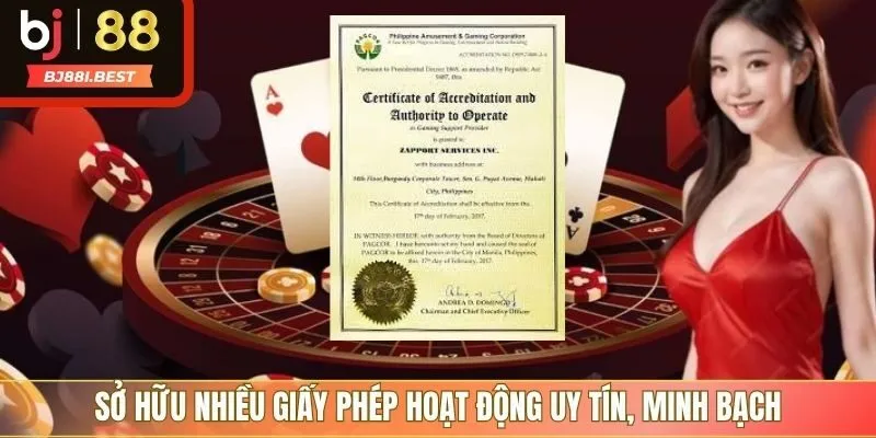 Sở hữu nhiều giấy phép hoạt động uy tín, minh bạch